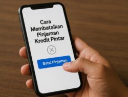 Cara Membatalkan Pinjaman Kredit Pintar Terbaru 2025