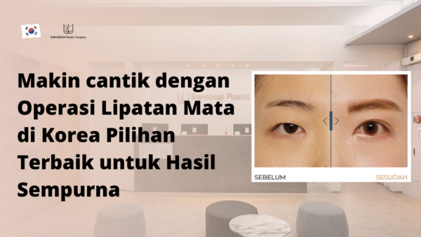 operasi lipatan mata di korea