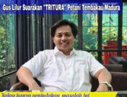 Mengurai Benang Kusut Rokok Ilegal: Gus Lilur Suarakan “TRITURA” Petani Tembakau Madura