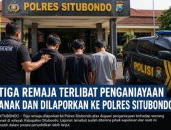 Tiga Remaja Diduga Aniaya Anak di Bawah Umur, Dilaporkan ke Polres Situbondo